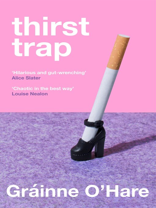 Title details for Thirst Trap by Gráinne O'Hare - Available